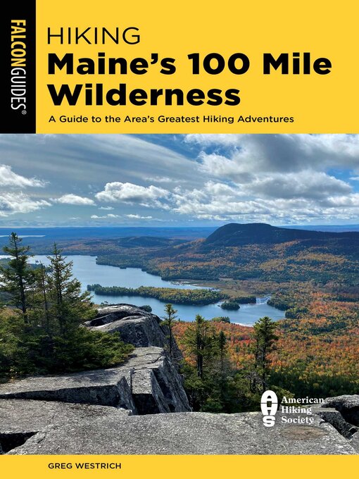 Cover image for Hiking Maine's 100 Mile Wilderness